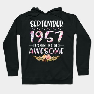 Happy Birthday 63 Years old to me you nana mommy daughter September 1957 Born To Be Awesome Hoodie